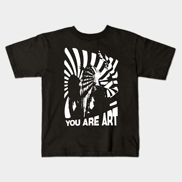 You are ART. Kids T-Shirt by Spenceless Designz